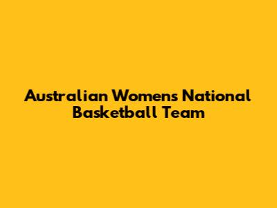 Australian Women's National Basketball Team