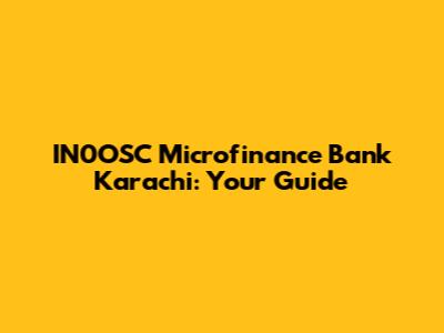IN0OSC Microfinance Bank Karachi: Your Guide